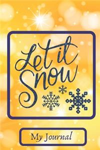 My Journal Let it Snow