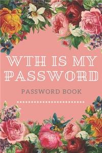 WTH Is My Password