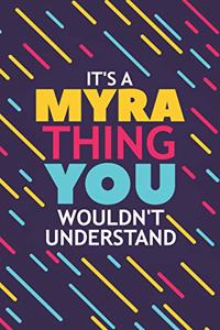 It's a Myra Thing You Wouldn't Understand