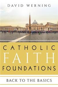 Catholic Faith Foundations