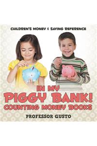 In My Piggy Bank! - Counting Money Books
