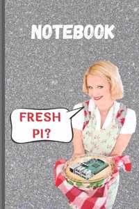 Notebook Fresh Pi?