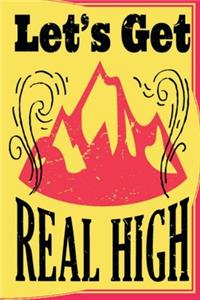 Let's Get Real High