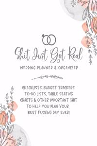 Shit Just Got Real Wedding Planner & Organizer