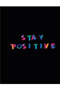 Stay Positive