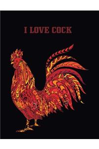 I Love Cock