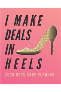 I Make Deals in Heels: Boss Babe Planner: Weekly and Monthly Organizer/Diary for Women Bosses and Business Owners - Jan to Dec Calendar (Pink Edition)