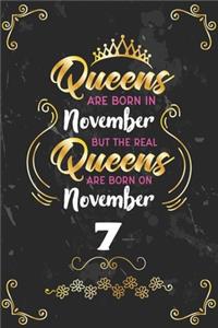 Queens Are Born In November But The Real Queens Are Born On November 7
