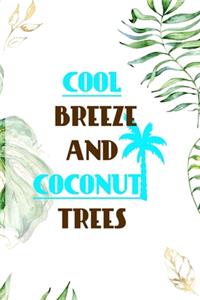 Cool Breeze And Coconut Trees