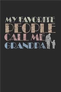 My Favorite People Call me Grandpa