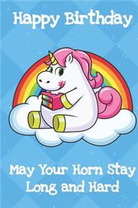 Happy Birthday May Your Horn Stay Long And Strong