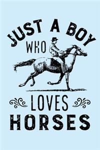 Just a Boy Who Loves Horses