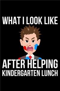 What I Look Like After Helping Kindergarten Lunch