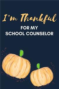 I'm Thankful For My School Counselor