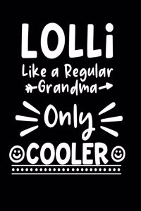 Lolli Like a Regular Grandma Only Cooler