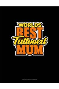World's Best Tattooed Mum