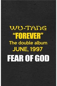 Wu Tang Forever the Double Album Jun 1997 Fear of God A5 Lined Notebook