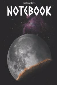 Sci Fi Writer's Journal, 120 Page Blank Lined Notebook