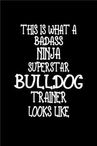 This Is What A Badass Ninja Superstar Bulldog Trainer Looks Like