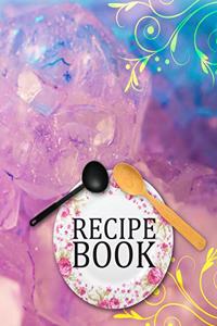 Recipe Book. My Best Recipes. Create Your Own Collected Recipes. Blank Recipe Book to Write in, Document all Your Special Recipes and Notes for Your Favorite.