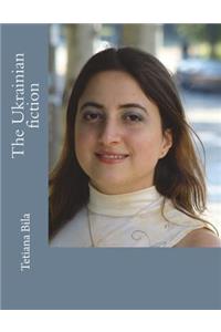 The Ukrainian Fiction