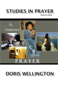 Anatomy of Effective Prayer