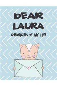 Dear Laura, Chronicles of My Life