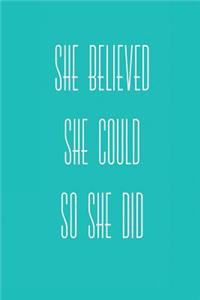 She Believed She Could So She Did