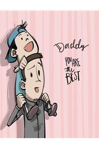 Daddy you are the best