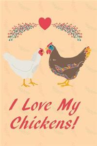 I Love My Chickens