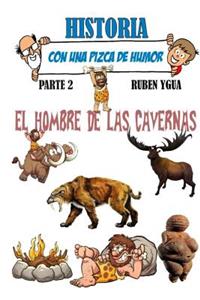 El Hombre de Las Cavernas