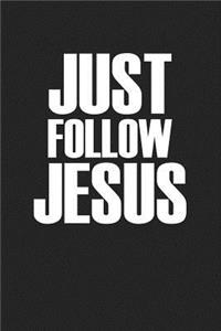 Just Follow Jesus