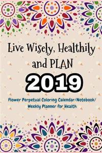 Live Wisely, Healthily and Plan