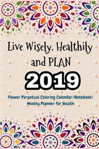 Live Wisely, Healthily and Plan