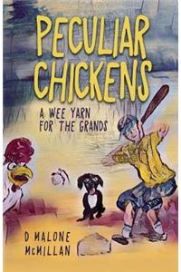 Peculiar Chickens