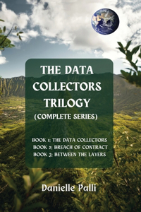 Data Collectors Trilogy (Complete Series)