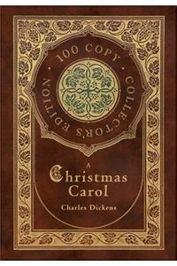 A Christmas Carol (100 Copy Collector's Edition)