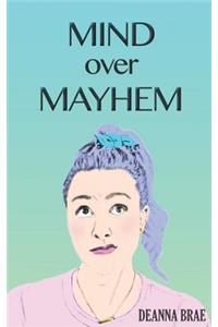 Mind Over Mayhem