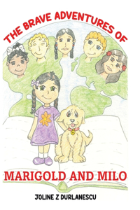 Brave Adventures of Marigold and Milo