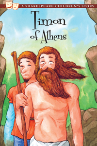 Timon of Athens (A Shakespeare Children's Story)