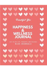 Beautiful You Happiness & Wellness Journal