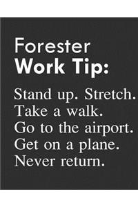 Forester Work Tip