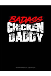 Badass Chicken Dad