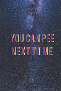 You Can Pee Next to Me - Rainbow Transgender Journal