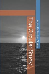 The Circular Study
