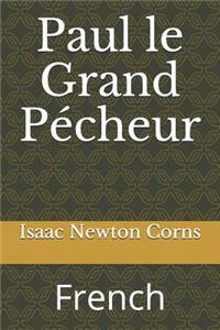 Paul le Grand Pécheur
