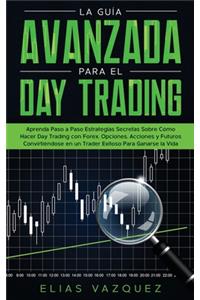 Guía Avanzada Para el Day Trading