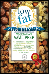 Low Fat Air Fryer Vegetarian Meal Prep