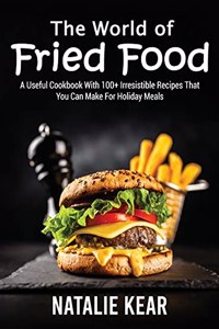 The World of Fried Food