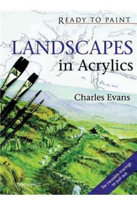 Ready to Paint: Landscapes in Acrylics